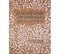 Malcolm C. McKenna Susan K. Bell Classification of Mammals (Tascabile)