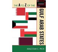 Malcolm C. Peck The A to Z of the Gulf Arab States (Tascabile)