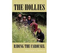Malcolm C. Searles The Hollies: Riding the Carousel (Tascabile)