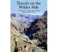Malcolm Clark Travels on the Wilder Side (Tascabile)