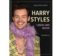 Malcolm Croft M Harry Styles: Leben und Musik - Biografie: De (Copertina rigida)
