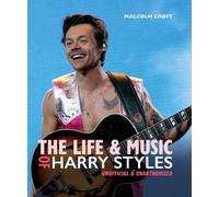 Malcolm Croft The Life and Music of Harry Styles (Copertina rigida)