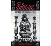 Malcolm David Eckel To See the Buddha (Tascabile)