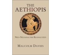 Malcolm Davies The Aethiopis (Tascabile) Hellenic Studies Series