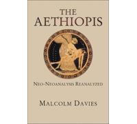 Malcolm Davies The Aethiopis (Tascabile) Hellenic Studies Series