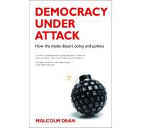 Malcolm Dean Democracy under Attack (Tascabile)
