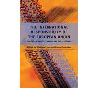 Malcolm Evans The International Responsibility of the Europea (Copertina rigida)