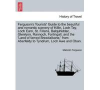 Malcolm Ferguso Ferguson's Tourists' Guide to the Beautiful and Roma (Tascabile)