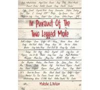 Malcolm G Nelson In Pursuit of the Two Legged Mule (Tascabile)