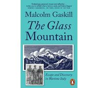 The Glass Mountain: Escape and Discovery in Wartime Italy