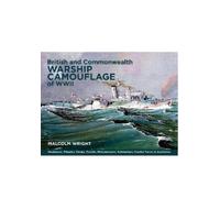 Malcolm George Wri British and Commonwealth Warship Camouflage of W (Tascabile)