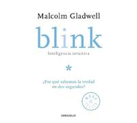 Malcolm Gladwel Blink: Inteligencia intuitiva: ¿Por qué sabemos la v (Tascabile)