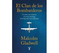 Malcolm Gladwel El clan de los bombarderos/ The Bomber Mafia: a Drea (Tascabile)