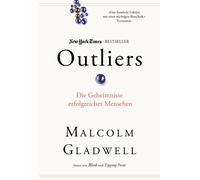 Malcolm Gladwel Outliers: Die Geheimnisse erfolgreicher Mensc (Copertina rigida)