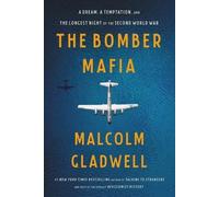 Malcolm Gladwell The Bomber Mafia (Copertina rigida)