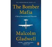 Malcolm Gladwell The Bomber Mafia (Tascabile)