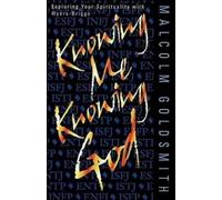 Malcolm Goldsmith Knowing ME, Knowing God (Tascabile)
