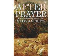 Malcolm Guite After Prayer (Tascabile)
