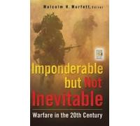 Malcolm H. Murfett Imponderable but Not Inevitable (Copertina rigida)
