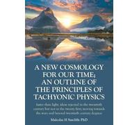 Malcolm H Sutcl A New Cosmology For Our Time; An outline of the prin (Tascabile)