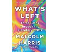 Malcolm Harris What's Left (Copertina rigida)