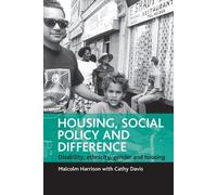 Malcolm Harrison Cathy Davis Harr Housing, social policy and differ (Tascabile)