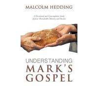 Malcolm Hedding Understanding Mark's Gospel (Tascabile)