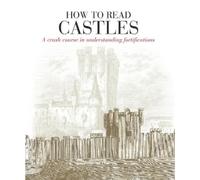 Malcolm Hislop How to Read Castles (Tascabile) How to Read