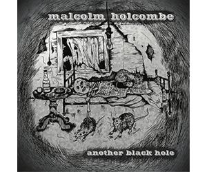 Malcolm Holcombe Another Black Hole (CD) Album