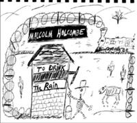 Malcolm Holcombe To Drink the Rain (CD) Album