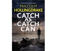 Malcolm Hollingdrake Catch as Catch Can (Tascabile) Merseyside Crime Series