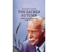 Malcolm J Austin The Sacred Autumn (Tascabile)