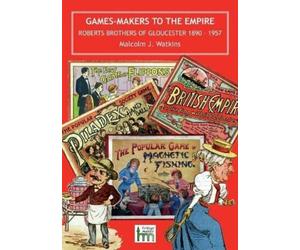 Malcolm J. Watkins Games-Makers to the Empire (Tascabile) Games-Makers