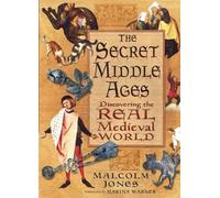 Malcolm Jones The Secret Middle Ages (Tascabile)