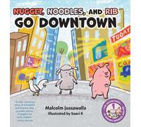 Malcolm Jussawalla Nugget, Noodles, and Rib Go Downtown (Copertina rigida)