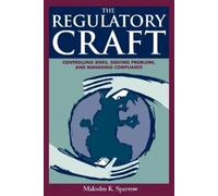 Malcolm K. Sparrow The Regulatory Craft (Tascabile)