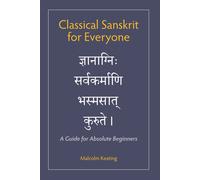 Malcolm Keating Classical Sanskrit for Everyone (Tascabile)