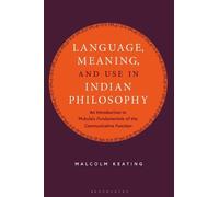 Malcolm Keating Language, Meaning, and Use in Indian Philosop (Copertina rigida)
