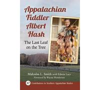 Malcolm L. Smith Edwin Lacy Appalachian Fiddler Albert Hash (Tascabile)