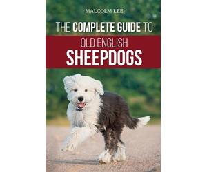 Malcolm Lee The Complete Guide to Old English Sheepdogs (Tascabile)