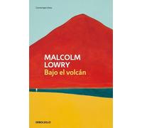Malcolm Lowry Bajo el volcán / Under the Volcano (Tascabile)