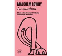 Malcolm Lowry La mordida / The Bite (Tascabile)