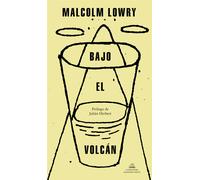 Malcolm Lowry Raúl Ortíz Ortíz Bajo el volcán (Random House) (Tascabile)