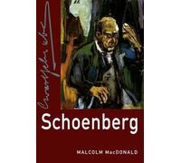 Malcolm MacDonald Schoenberg (Tascabile) Composers Across Cultures