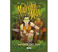 Malcolm Max. Band 7: Am Ende der Zeit