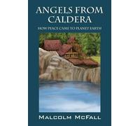 Malcolm McFall Angels From Caldera (Tascabile)