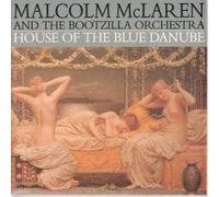 Malcolm McLaren - House Of The Blue Danube - Malcolm Mclaren And The Bootzilla Orchestra 7" 45