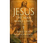 Malcolm Muggeridge Jesus, the Man Who Lives (Copertina rigida)