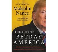 Malcolm Nance The Plot to Betray America (Copertina rigida)