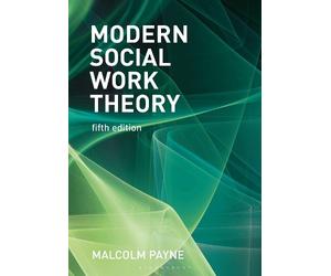 Malcolm Payne Modern Social Work Theory (Tascabile)